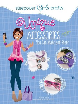 cover image of Unique Accessories You Can Make and Share